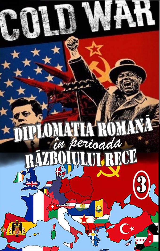 Diplomatia romana in timpul razboiului rece 3