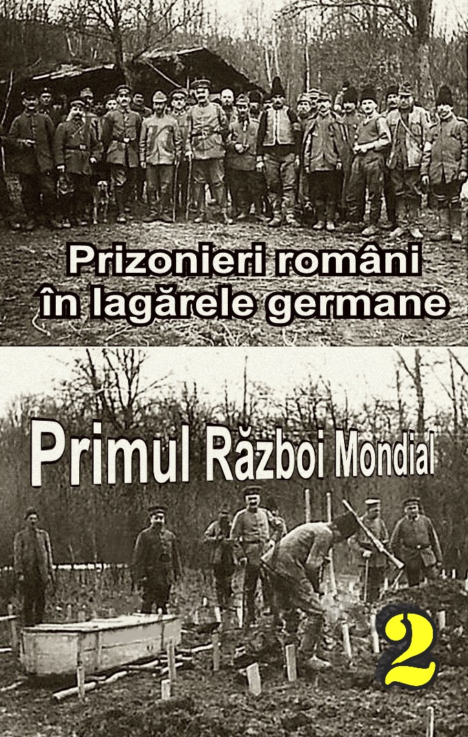 Prizonieri romani in lagarele germane WW1-2