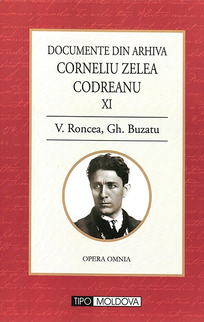 Documente - Corneliu Zelea Codreanu, vol. XI